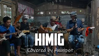 Himig - (c) Freddie Aguilar | Aninipot Cover