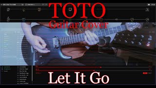 Toto - Let It Go (Guitar Cover) TAB Steve Lukather Cover / Helix tone