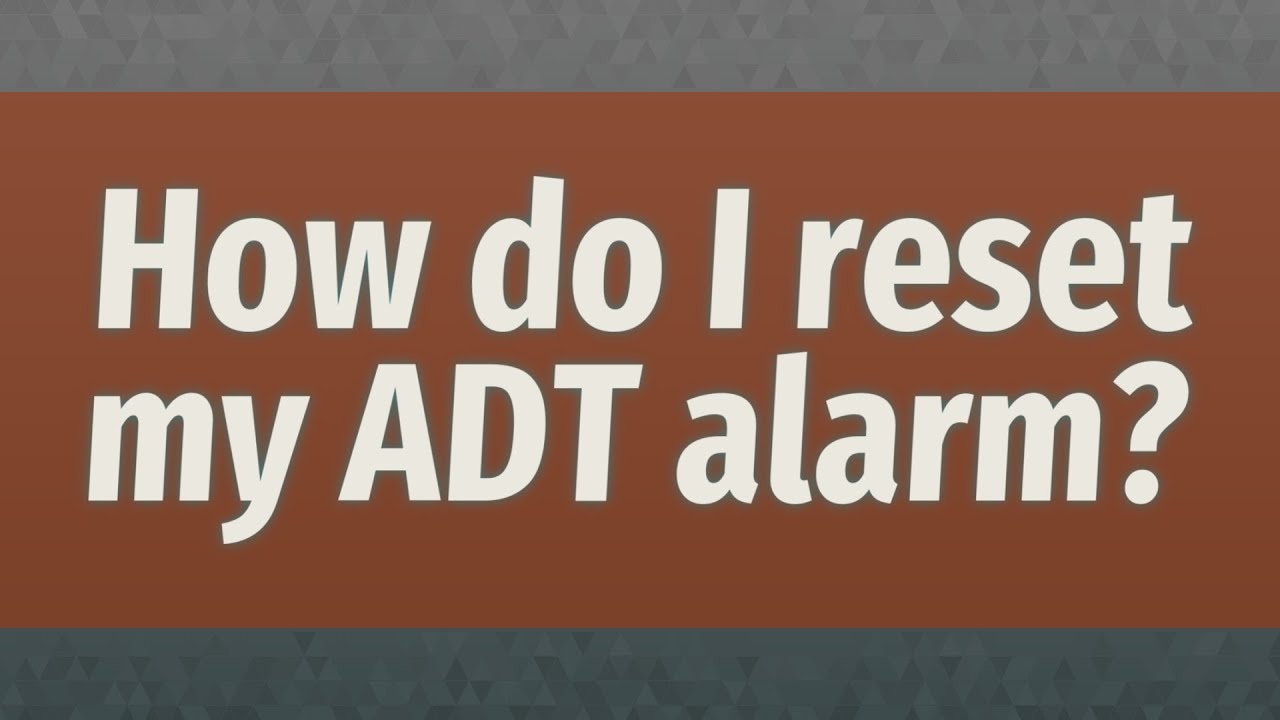 How do I reset my ADT light?