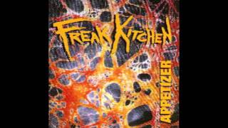 Freak Kitchen - Are you for real?