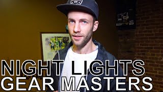 Night Lights' Dag Hanken - GEAR MASTERS Ep. 210