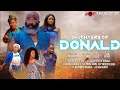 DAUGHTERS OF DONALD African Family Drama Full Feature Movie