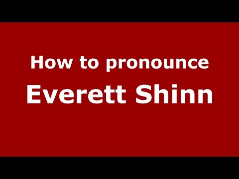 How to pronounce Everett Shinn (American English/US) - PronounceNames.com