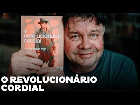 O REVOLUCIONÁRIO CORDIAL - MARCELO MADUREIRA
