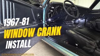 1967-81 Window Crank Install