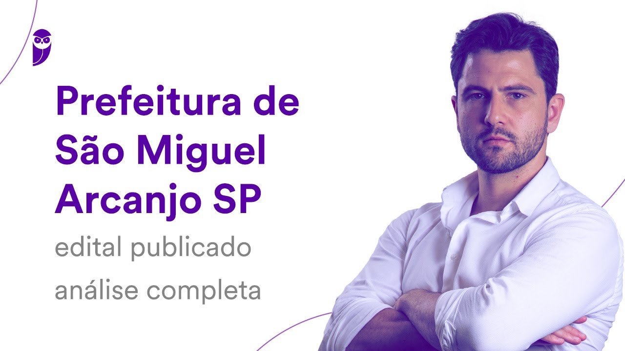 Prefeitura de São Miguel Arcanjo SP: edital publicado - análise completa