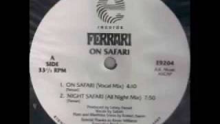 Ferrari On Safari - Night Safari (All Night Mix)