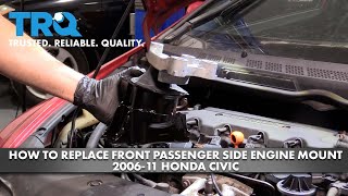 How to Replace Front Passenger Side Engine Mount 2006-11 Honda Civic