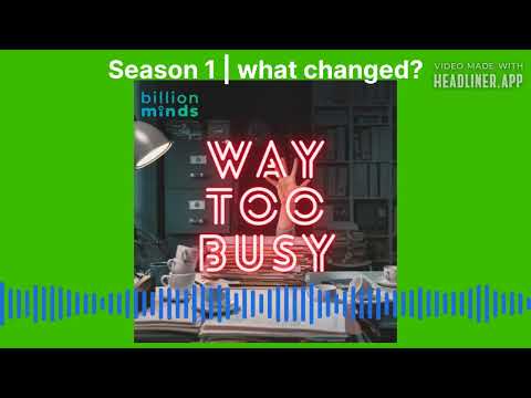 Way Too Busy – Season 1 Ep.9 | what changed?