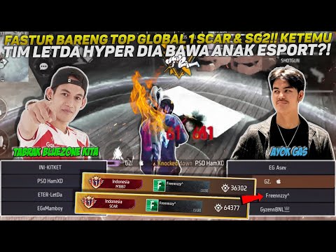 FASTUR BARENG TOP GLOBAL 1 SCAR & SG2!! KETEMU TIM LETDA HYPER DIA BAWA ANAK ESPORT?!