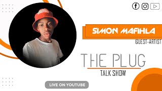 The Plug Talk Show||Episode 1||with Simon Mafihla