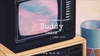 [VIETSUB] Heize (헤이즈) - Buddy (But, I am your Buddy) feat. DAVII