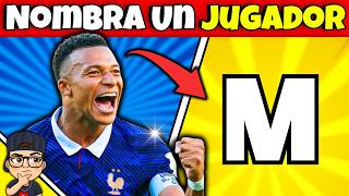 NOMBRA A Un JUGADOR que EMPIECE con la LETRA A a la Z...⚽MUNDIAL 2026😱Mbappé🐢Messi💙Cr7❤️Mr Quiz😀