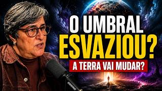 O UMBRAL ESVAZIOU? O ALERTA SOBRE A TERRA