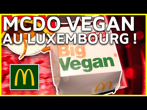 MCDO VEGAN AU LUXEMBOURG !