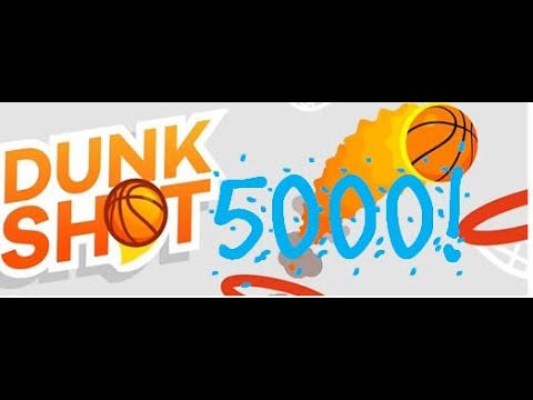 Dunk Shot Highest Score Ever 5000