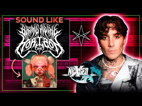 How To Sound Like BRING ME THE HORIZON | (NeX GEn Era)