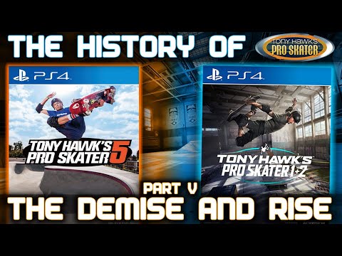 The History of Tony Hawk's Pro Skater Part V - The Demise and Rise