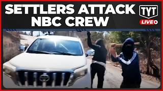 UNHINGED Settlers ASSAULT NBC News Crew