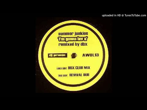 Summer Junkies - I'm Gonna Luv U (DBX Club Mix) *Bassline House*