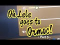 OH LELE GOES TO ORMOC CITY! PART 5 | OLW EP55