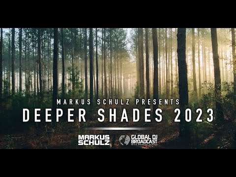 Markus Schulz - Global DJ Broadcast Deeper Shades 2023 (2-Hour Progressive & Organic House Mix)