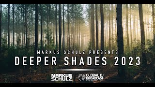 Markus Schulz - Global DJ Broadcast Deeper Shades 2023 (2-Hour Progressive &amp; Organic House Mix)
