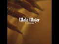 MALA MUJER C TANGANA 2017