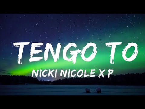 30 Mins |  Nicki Nicole x Ptazeta x Snow Tha Product - Tengo To (Letra/Lyrics)  | Your Fav Music
