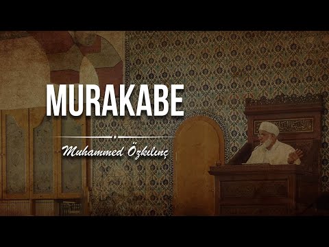 Murakabe - Muhammed Özkılınç