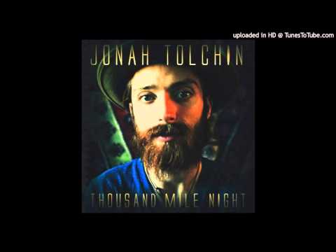 Jonah Tolchin - Thousand Mile Night