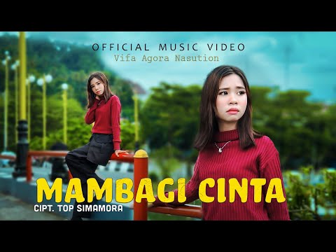 Vifa Agora Nasution - Mambagi Cinta (Official Music Video)