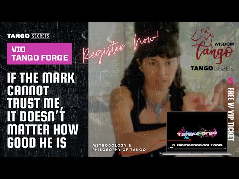 Ultimate Tango Wisdom presents Tango Secrets, Vio, Tango Forge - not interested in trusting me