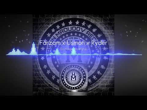 Farzam × Usmon × Ryder - Dushanbe_Shankhay