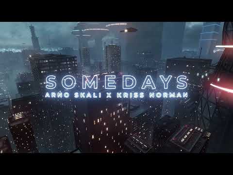 ARNO SKALI & KRISS NORMAN - SOMEDAYS (Official Video)