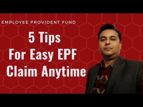 Provident Fund : 5 Tips For Easy EPF  Claim anytime (2019)
