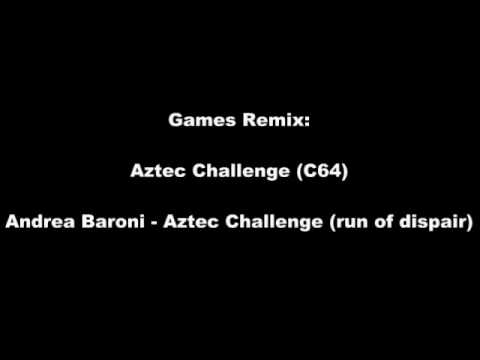 Game Remix: Aztec Challenge (C64) / Andrea Baroni - Aztec Challenge (run of dispair)