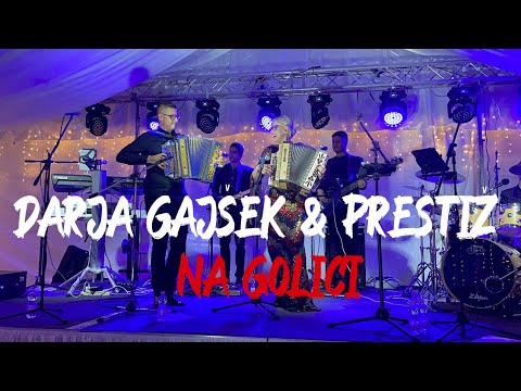 Darja Gajšek & Prestiž - Na Golici z mojega koncerta