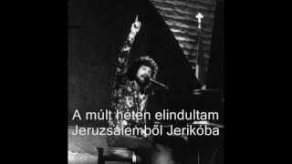 Keith Green: On the road to Jericho - magyar felirattal