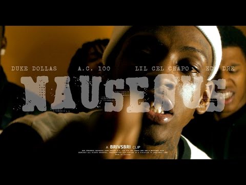 Duke Dollas x A.C. 100 x Lil'Cel Chapo x EDM Dre - Nauseous | Shot by @BRIvsBRI