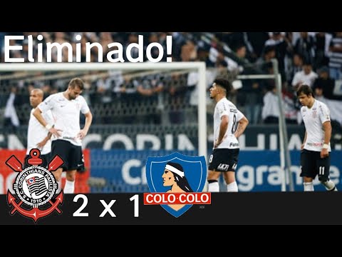Corinthians 2 x 1 Colo Colo (HD) Melhores Momentos - Libertadores 2018