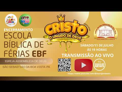 Encerramento da EBF 2026 na Igreja Assembleia de Deus em São Sebastião da Boa Vista-Pa