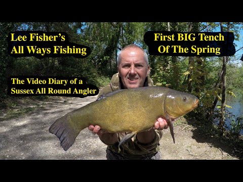 First Big Tench Of The Spring