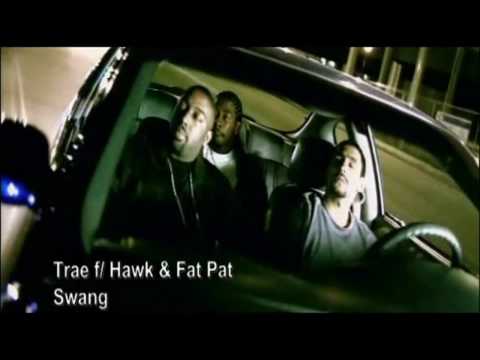 Trae - Swang ( ft Hawk & Fat Pat )