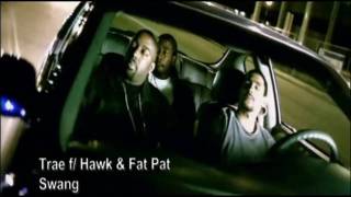 Trae - Swang ( ft Hawk &amp; Fat Pat )