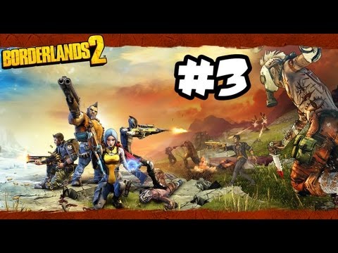 Borderlands 2 - Part 3 - Gameplay Walkthrough - 21st CENTURY JEDI!! (Xbox 360/PS3/PC HD)