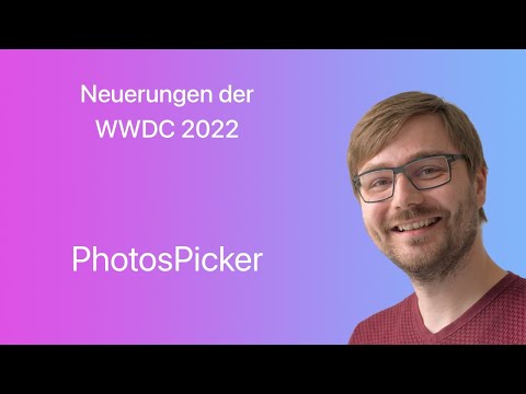 PhotosPicker in SwiftUI | Neuerungen der WWDC 2022 | #05