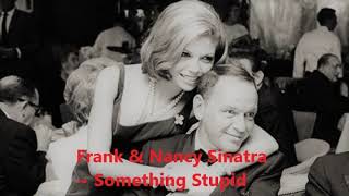 Download lagu Frank & Nancy Sinatra - Somethin' Stupid (HQ) mp3