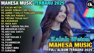 Download lagu KALAH WETON - MAHESA MUSIK FULL ALBUM TERBARU 2025 mp3
