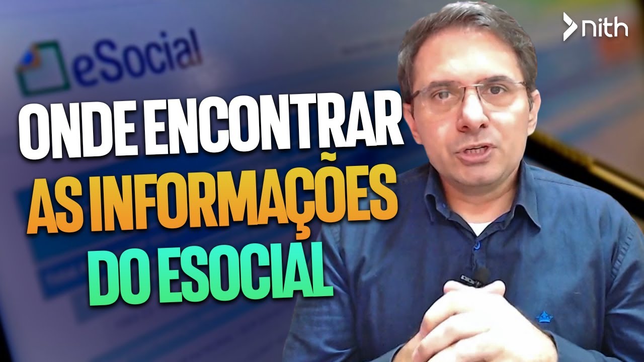 Onde encontrar as informações do eSocial | Nith Treinamentos